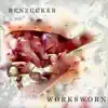 Ben Zucker - Worksworn
